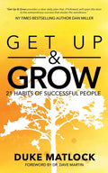Get Up and Grow: 21 Habits of Successful People - Paperback