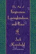 The Art of Forgiveness, Lovingkindness, and Peace - Paperback