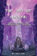 The Art of Hacking: Ancient Wisdom for Cybersecurity Defense - Paperback