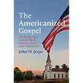 The Americanized Gospel - Paperback