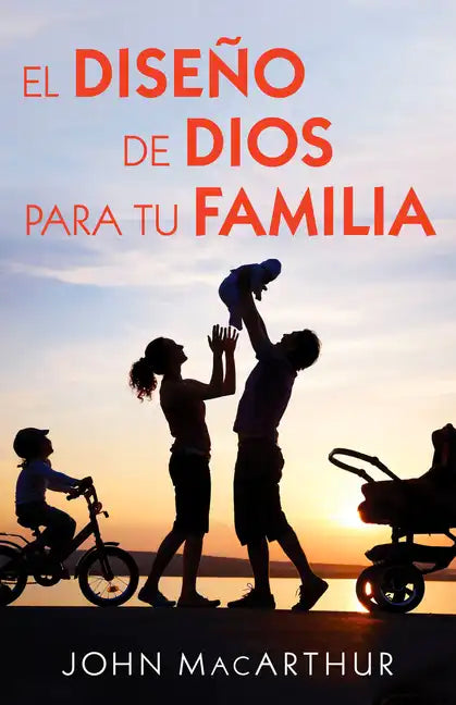 El Diseño de Dios Para Tu Familia - Paperback