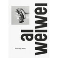 AI Weiwei: Making Sense - Hardcover