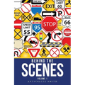 Behind the Scenes: Volume 1 - Paperback