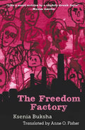 The Freedom Factory - Paperback