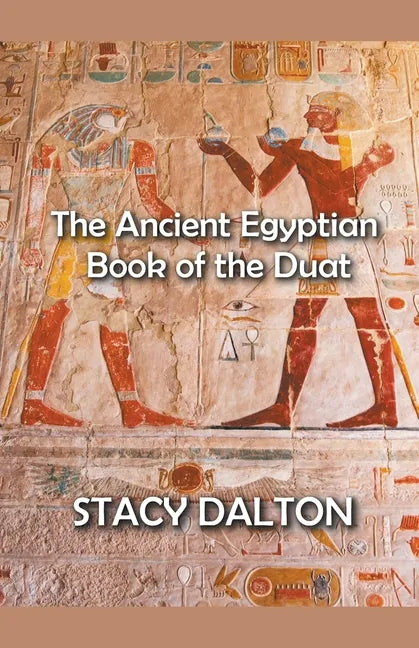 The Ancient Egyptian Bok of the Duat - Paperback