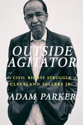 Outside Agitator: The Civil Rights Struggle of Cleveland Sellers Jr. - Paperback