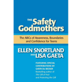 The Safety Godmothers: The ABCs of Awareness, Boundaries and Confidence for Teens - Paperback