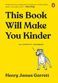 This Book Will Make You Kinder: An Empathy Handbook - Hardcover