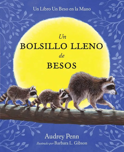 Un Bolsillo Lleno de Besos = A Pocket Full of Kisses - Hardcover