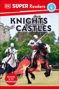DK Super Readers Level 4 Knights and Castles - Hardcover