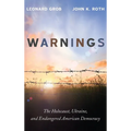 Warnings: The Holocaust, Ukraine, and Endangered American Democracy - Hardcover
