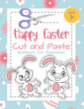 Happy Easter Cut and Paste Workbook for Preschool: Coloring and Cutting Kids Activity Book Easter Basket Stuffer for Kids - Paperback