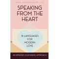 Speaking from the Heart: 18 Languages for Modern Love - Paperback