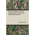 Of Love And Lust - On The Psychoanalysis Of Romantic And Sexual Emotions - Paperback