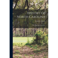 History of North Carolina: With Maps and Illustrations - Paperback