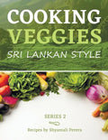 Cooking Veggies Sri Lankan Style: Sri Lankan Style - Paperback