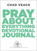 Pray about Everything Devotional Journal - Paperback
