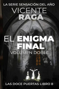 El enigma final - Volumen doble: Las doce puertas parte VIII - Paperback