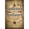Pagan Portals - Spellcraft and Spellwork: A Guide to the Magical Practice of Spells - Paperback