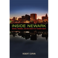 Inside Newark: Decline, Rebellion, and the Search for Transformation - Hardcover