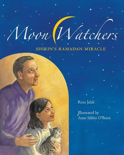 Moon Watchers: Shirin's Ramadan Miracle - Paperback