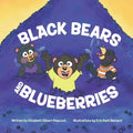 Black Bears and Blueberries - Paperback