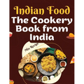 The Cookery Book from India: Recipes from The Heart of India - Paperback