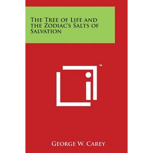 The Tree of Life and the Zodiac's Salts of Salvation - Paperback