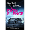 A Fatal Silence: A Detective Kay Hunter crime thriller - Paperback