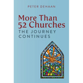 More Than 52 Churches: The Journey Continues - Paperback