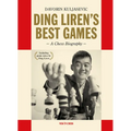 Ding Liren's Best Games: A Chess Biography of the World Champion - Paperback