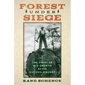 Forest Under Siege: The Story of Old Growth After Gifford Pinchot - Paperback