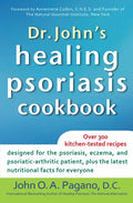 Dr. John's Healing Psoriasis Cookbook - Hardcover