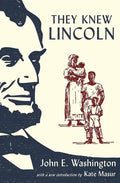 They Knew Lincoln - Hardcover