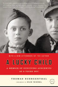 A Lucky Child: A Memoir of Surviving Auschwitz as a Young Boy - Paperback