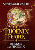 The Phoenix Feather IV: Dragon and Phoenix - Hardcover