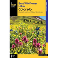 Best Wildflower Hikes Colorado - Paperback