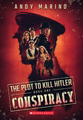 Conspiracy (the Plot to Kill Hitler #1): Volume 1 - Paperback