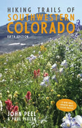 Hiking Trails of Southwestern Colorado, Fifth Edition - Paperback