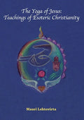 The Yoga of Jesus: Teachings of Esoteric Christianity - Paperback