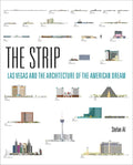 The Strip: Las Vegas and the Architecture of the American Dream - Paperback