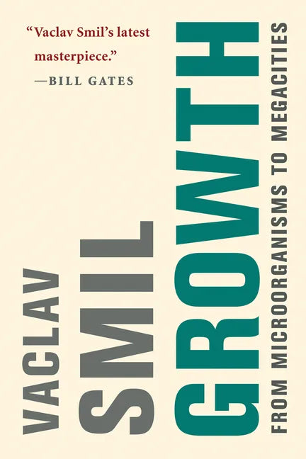 Growth: From Microorganisms to Megacities - Paperback