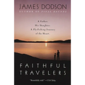 Faithful Travelers: A Father. His Daughter. a Fly-Fishing Journey of the Heart - Paperback