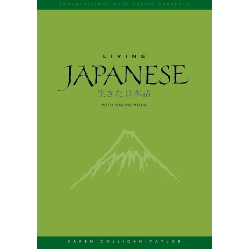 Living Japanese: Diversity in Language and Lifestyles, with Online Media - Paperback