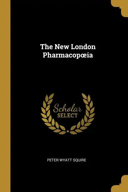 The New London Pharmacopoeia - Paperback