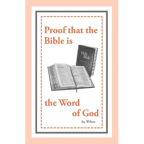 Proof that the Bible is the Word of God - Paperback