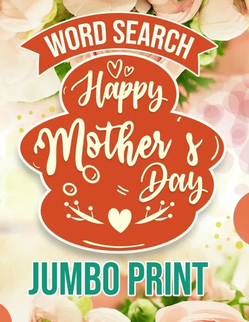 Word Search Happy Mothers Day: Jumbo Print (Large Print Word Search Books for Adults) Gift Idea with pink Cover - Paperback