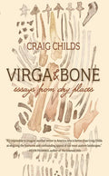 Virga & Bone: Essays from Dry Places - Paperback