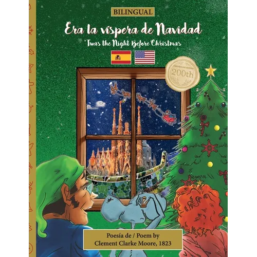 BILINGUAL 'Twas the Night Before Christmas - 200th Anniversary Edition: SPANISH Era la v?pera de Navidad - Paperback