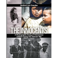 The Innocents: A Photographic Essay of Vietnamese Children During the Vietnam War - Paperback